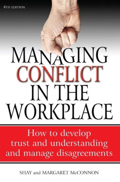 Managing Conflict In The Workplace 4E