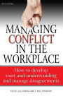 Managing Conflict In The Workplace 4E