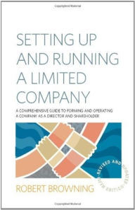 Title: Setting Up and Running a Limited Company, Author: Robert Browning