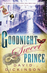 Title: Goodnight Sweet Prince, Author: David  Dickinson