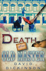 Title: Death of an Old Master, Author: David  Dickinson