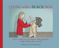 Free downloadable books for android tablet Living with a Black Dog  9781845297435 by  English version