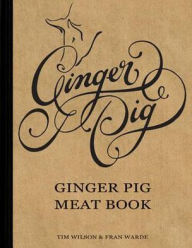 Title: Ginger Pig Meat Book, Author: Tim Wilson