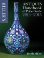 Miller's Antiques Handbook & Price Guide 2014-2015