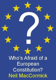 Title: Who's Afraid of a European Constitution? (Societas Series), Author: Neil MacCormick