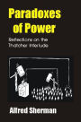 Paradoxes of Power: Reflections on the Thatcher Interlude