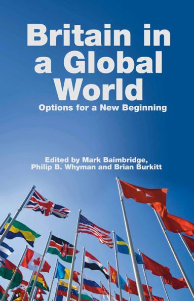 Britain In a Global World: Options for a New Beginning