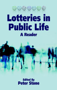 Title: Lotteries in Public Life: A Reader, Author: Peter Stone