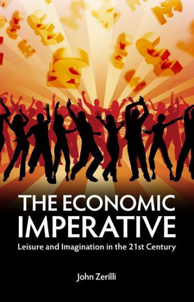 the Economic Imperative: Leisure and Imagination 21st Century