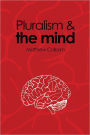 Pluralism and the Mind