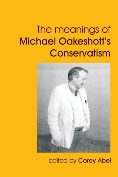 Meanings of Michael Oakeshott's Conservatism