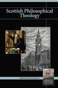 Title: Scottish Philosophical Theology, Author: David Fergusson