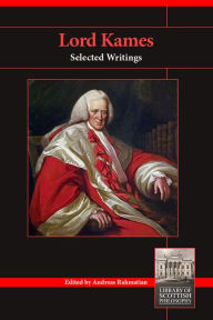 Title: Lord Kames: Selected Writings, Author: Andreas Rahmatian