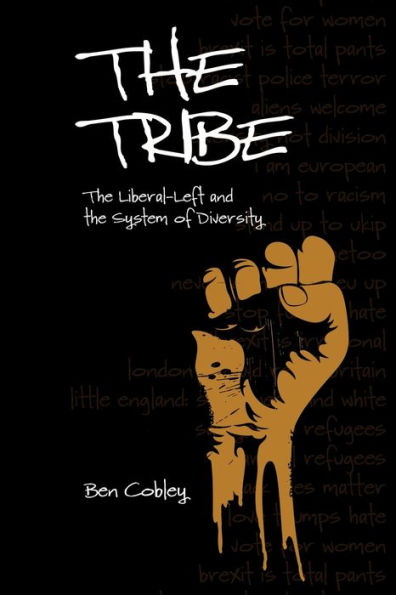 Tribe: the Liberal-Left and System of Diversity