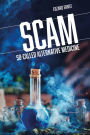 SCAM: So-Called Alternative Medicine