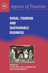 Title: Rural Tourism and Sustainable Business, Author: Derek Hall