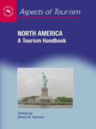 Title: North America: A Tourism Handbook, Author: David A. Fennell