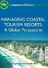 Title: Managing Coastal Tourism Resorts: A Global Perspective, Author: Sheela Agarwal