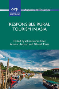 Title: Responsible Rural Tourism in Asia, Author: Vikneswaran Nair