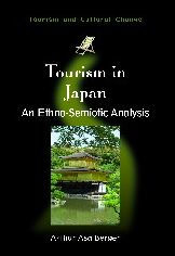 Title: Tourism in Japan: An Ethno-Semiotic Analysis, Author: Arthur Asa Berger