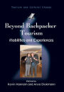 Beyond Backpacker Tourism: Mobilities and Experiences
