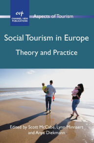 Title: Social Tourism in Europe: Theory and Practice, Author: Scott McCabe