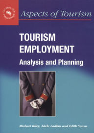 Title: Tourism Employment: Analysis and Planning, Author: Michael Riley