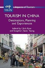 Tourism in China: Destinations, Planning and Experiences