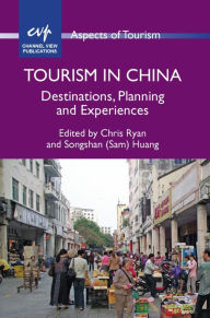 Title: Tourism in China: Destinations, Planning and Experiences, Author: Chris Ryan