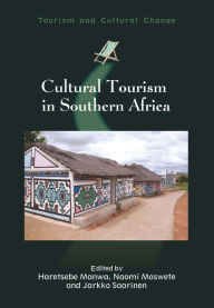 Title: Cultural Tourism in Southern Africa, Author: Haretsebe Manwa