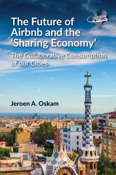 The Future of Airbnb and 'Sharing Economy': Collaborative Consumption our Cities