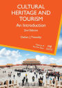 Cultural Heritage and Tourism: An Introduction / Edition 2