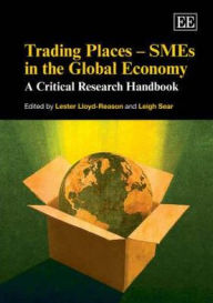 Title: Trading Places - SMEs in the Global Economy: A Critical Research Handbook, Author: Lester Lloyd-Reason