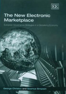 The New Electronic Marketplace: European Governance Strategies in a Globalising Economy