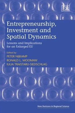 Entrepreneurship, Investment and Spatial Dynamics: Lessons and Implications for an Enlarged EU