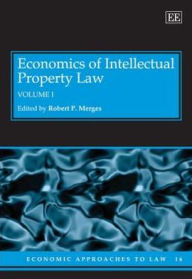 Title: Economics of Intellectual Property Law, Author: Robert P. Merges