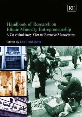 Handbook of Research on Ethnic Minority Entrepreneurship: A Co-evolutionary View on Resource Management