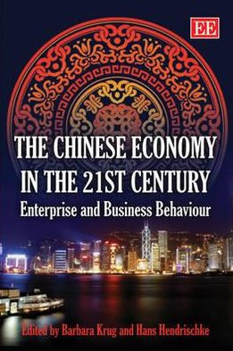 The Chinese Economy in the 21st Century: Enterprise and Business Behaviour