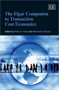 Title: The Elgar Companion to Transaction Cost Economics, Author: Peter G. Klein