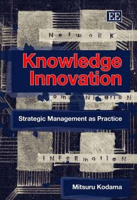 Knowledge Innovation: Strategic Management as Practice