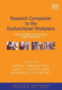 Research Companion to the Dysfunctional Workplace: Management Challenges and Symptoms