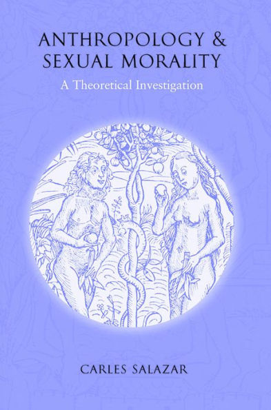 Anthropology and Sexual Morality: A Theoretical Investigation