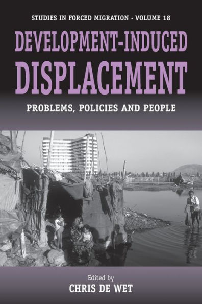 Development-induced Displacement: Problems, Policies and People