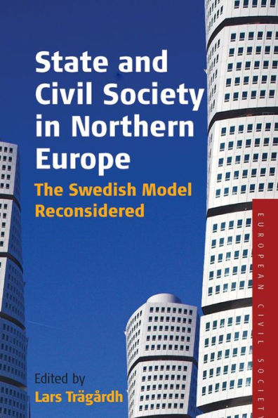 State and Civil Society Northern Europe: The Swedish Model Reconsidered