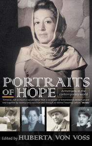 Title: Portraits of Hope: Armenians in the Contemporary World, Author: Huberta v. Voss