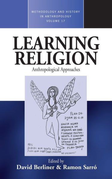 Learning Religion: Anthropological Approaches / Edition 1