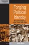 Forging Political Identity: Silk and Metal Workers in Lyon, France 1900-1939
