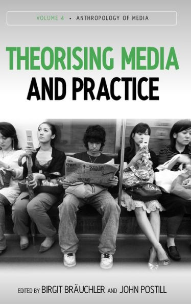 Theorising Media and Practice / Edition 1