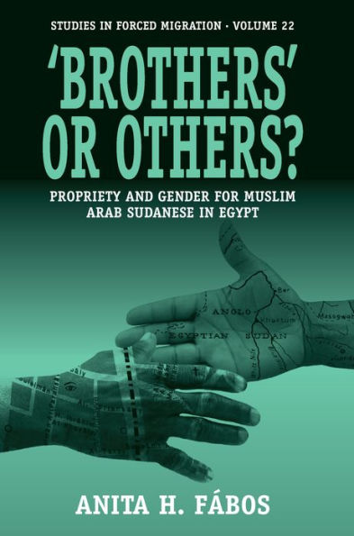 'Brothers' or Others?: Propriety and Gender for Muslim Arab Sudanese Egypt