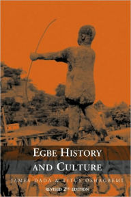 Title: Egbe History And Culture - 2nd Edition, Author: James Dada